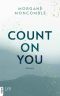 [On You 02] • Count On You